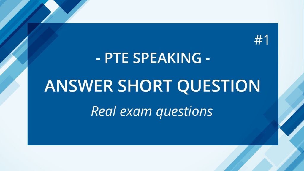 PTE Speaking Short Answer Questions Latest 2020 1 Webberz
