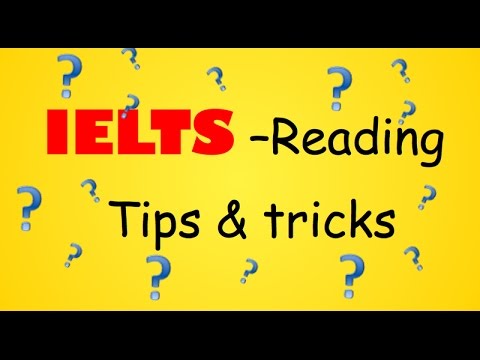 Excellent IELTS Reading Tips and Tricks