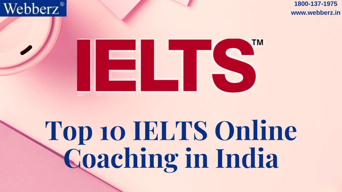 Top 10 IELTS Online Coaching in India