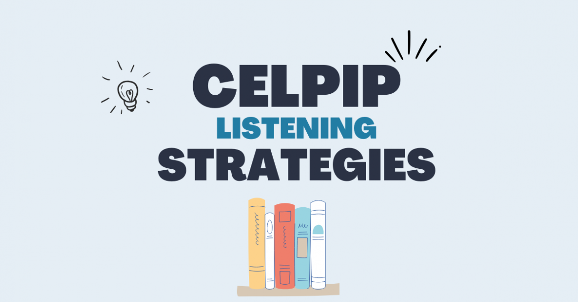 CELPIP Listening Strategies