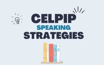 CELPIP Speaking Strategies